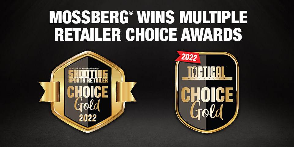 Mossberg® Wins Multiple Retailer Choice Awards